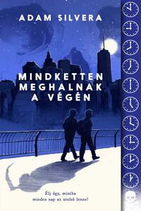 Mindketten meghalnak a végén by Adam Silvera
