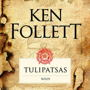 Tulipatsas by Ken Follett