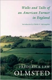 Walks and Talks of an American Farmer in England by Charles C. McLaughlin, Frederick Law Olmsted