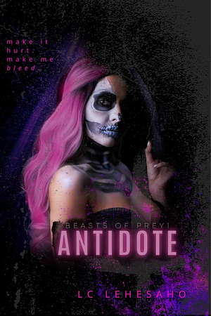 ANTIDOTE by LC Lehesaho