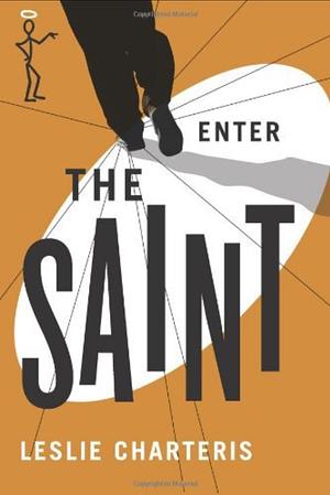 Enter the Saint by Leslie Charteris