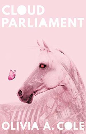 Cloud Parliament by Olivia A. Cole