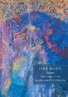 One Body by Margaret Gibson