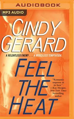 Feel the Heat by Cindy Gerard
