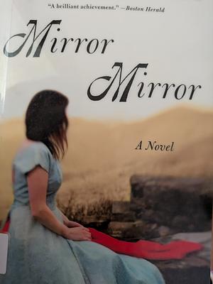 Mirror Mirror by Gregory Maguire