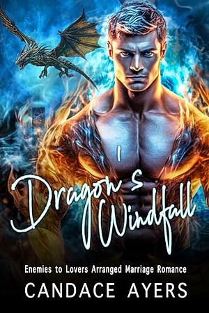 Dragon's Windfall by Candace Ayers