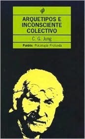 Arquetipos e inconsciente colectivo by C.G. Jung