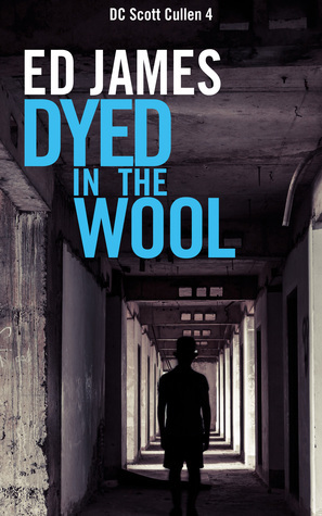 Dyed In The Wool by Ed James