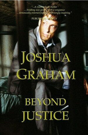 Beyond Justice by Joshua Graham