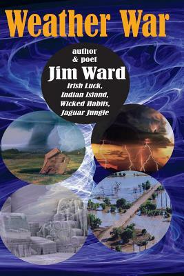 Weather War by Jim Ward