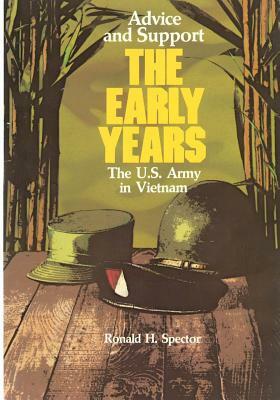 Advice and Support: The Early Years 1941-1960 by Center of Military History United States