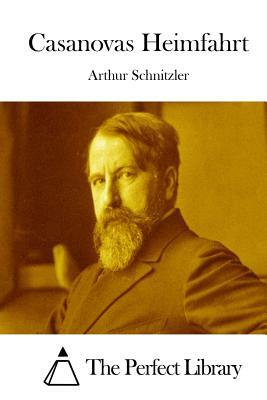 Casanovas Heimfahrt by Arthur Schnitzler