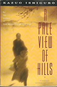 A Pale View of Hills by Kazuo Ishiguro