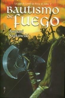 Bautismo de fuego by Andrzej Sapkowski, José María Faraldo