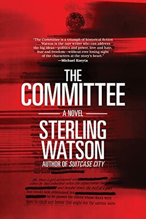 The Committee by Sterling Watson