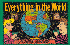 Everything in the World by Lynda Barry