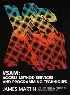 VSAM Access Method Services by James Martin