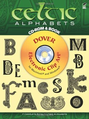 Celtic Alphabets CD-ROM and Book by Dover Publications Inc.