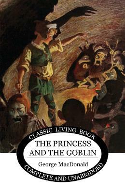 The Princess and the Goblin by George MacDonald