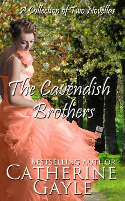 The Cavendish Brothers by Catherine Gayle