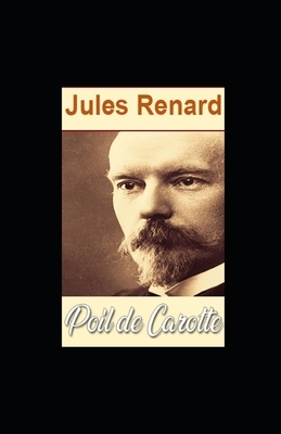 Poil de carotte illustree by Jules Renard