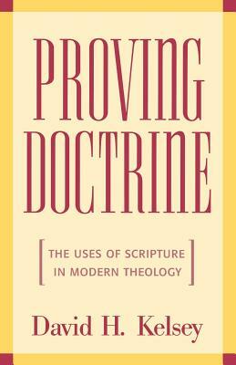 Proving Doctrine by David H. Kelsey