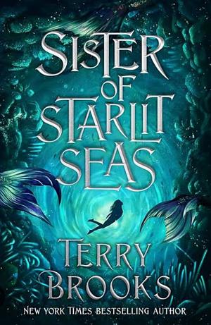 Sister of Starlit Seas by Terry Brooks