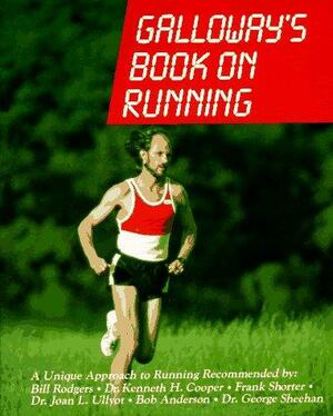 Galloway's Book on Running by Jeff Galloway