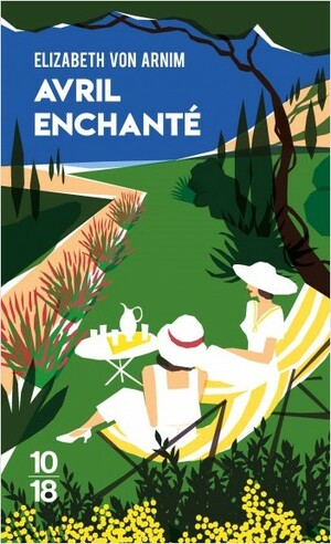 Avril enchanté by Elizabeth von Arnim