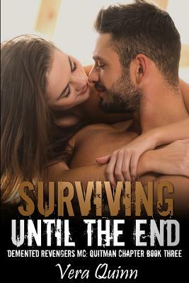 Surviving Until the End by Vera Quinn