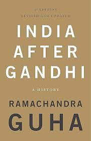 India After Gandhi: A History by Ramachandra Guha
