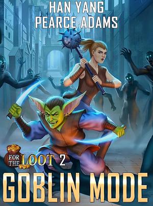 For the Loot 2 by Pearce Adams, Han Yang