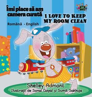 I Love to Keep My Room Clean: Romanian English Bilingual Edition by Kidkiddos Books, Shelley Admont