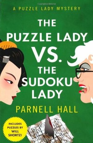 The Puzzle Lady vs. The Sudoku Lady by Parnell Hall