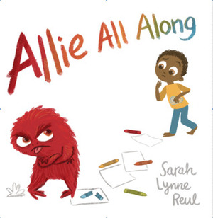 Allie All Along by Sarah Lynne Reul