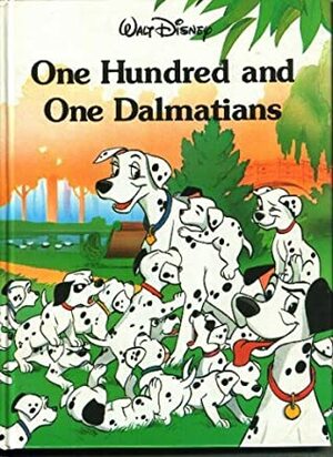 Walt Disney One Hundred and One Dalmatians by The Walt Disney Company