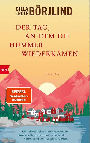 Der Tag, an dem die Hummer wiederkamen: Roman by Cilla Börjlind, Rolf Börjlind