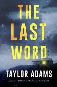 The Last Word by Taylor Adams