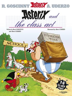 Asterix and the Class Act by René Goscinny