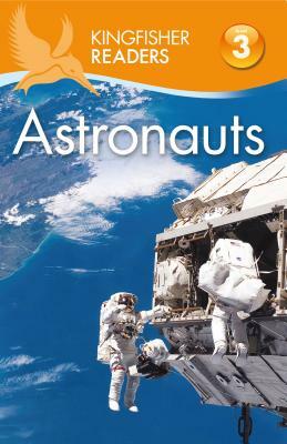 Kingfisher Readers L3: Astronauts by Hannah Wilson