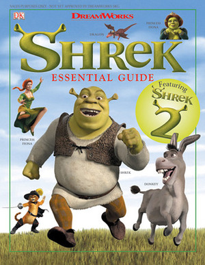 Shrek: The Essential Guide by DreamWorks