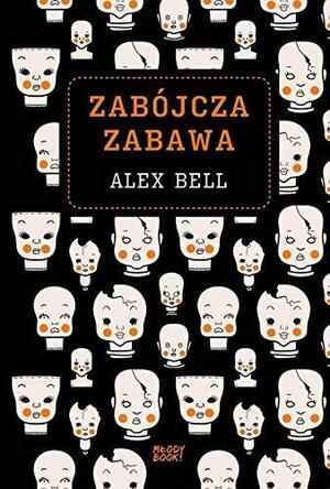 Zabójcza zabawa by Alex Bell