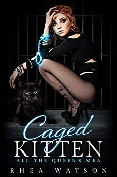 Caged Kitten by Rhea Watson