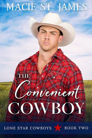 The Convenient Cowboy by Macie St. James