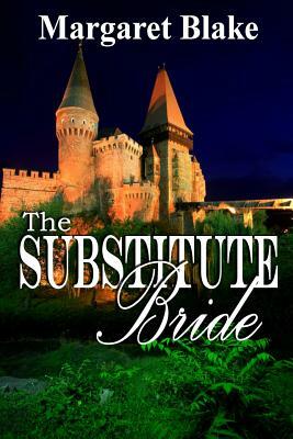 The Substitute Bride by Margaret Blake