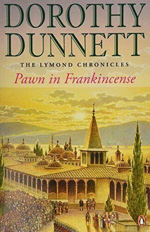 Pawn in Frankincense by Dorothy Dunnett