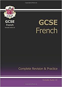 French: GCSE: Complete Revision & Practice by Richard Parsons