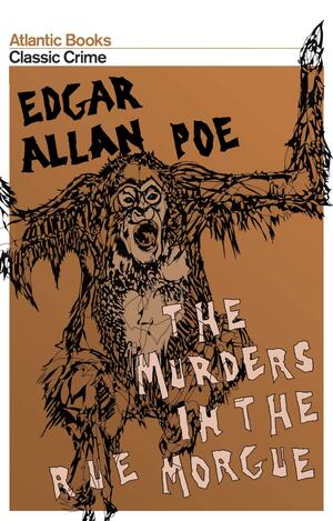 The Murders in the Rue Morgue by Edgar Allan Poe