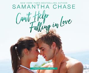 Can't Help Falling in Love by Samantha Chase