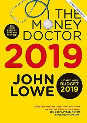 The Money Doctor 2019 by John Lowe